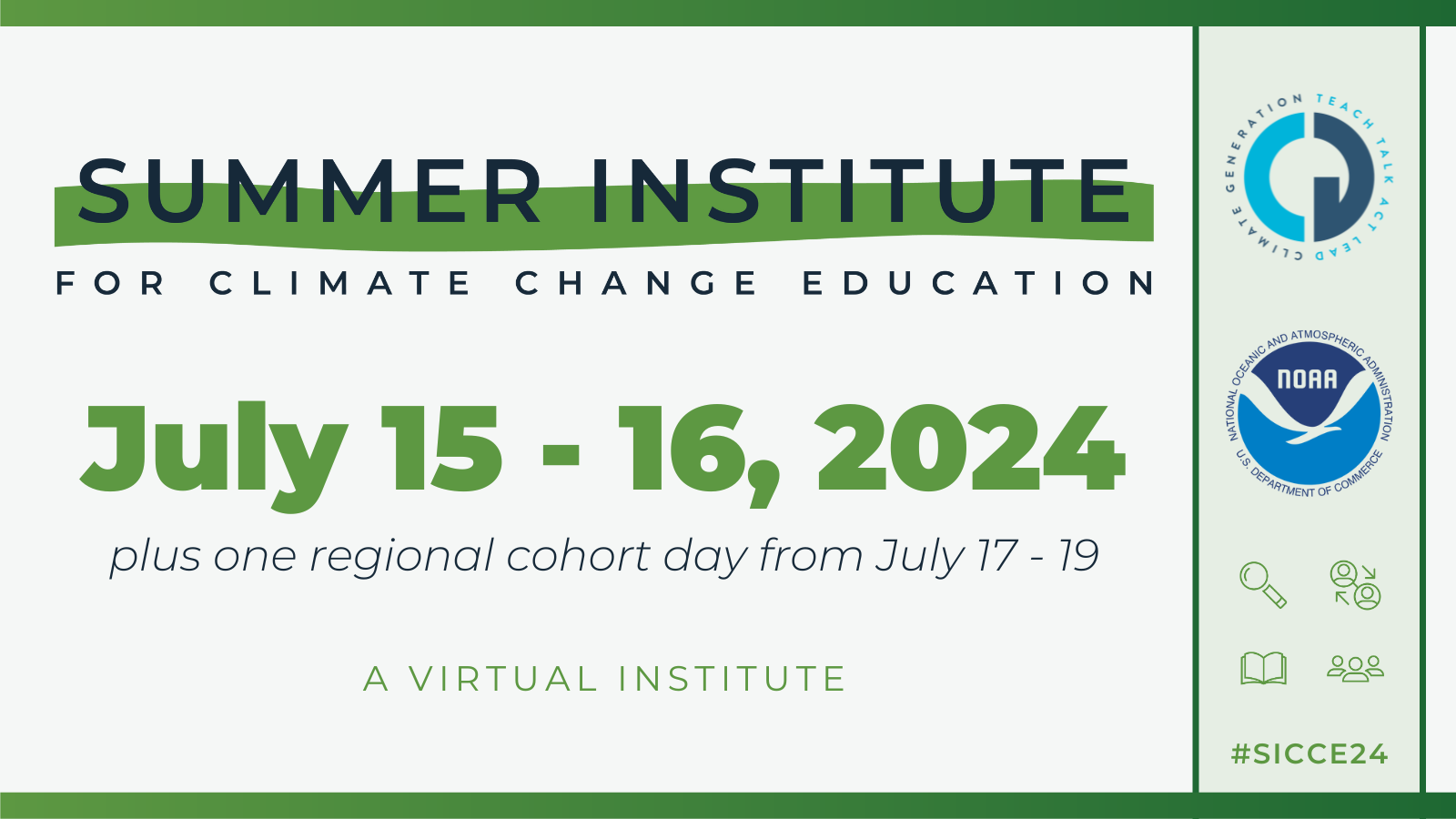 Summer Institute for Climate Change Education, July 15-16, 2024, plus one regional cohort day from July 17-19. A virtual event with logos from NOAA, Climate Generation, and other icons