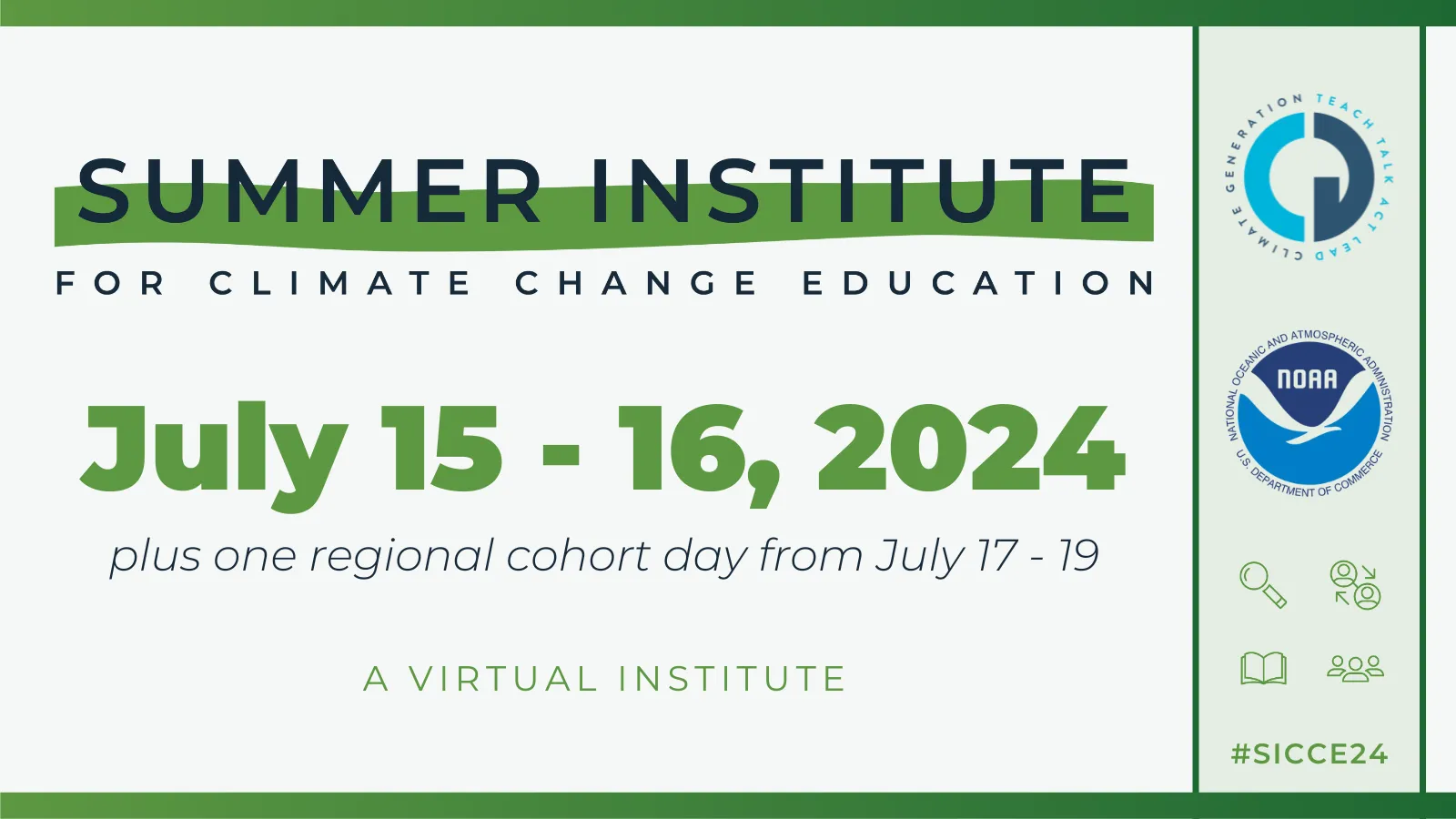 Summer Institute for Climate Change Education, July 15-16, 2024, plus one regional cohort day from July 17-19. A virtual event with logos from NOAA, Climate Generation, and other icons